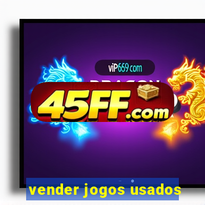 vender jogos usados